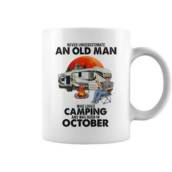 Never Underestimate An Old Man Who Loves Camping October Coffee Mug - Seseable