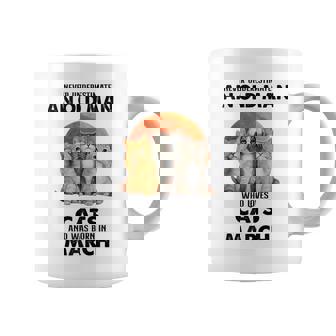 Never Underestimate An Old Man Who Loves Cats Born In March Coffee Mug - Seseable