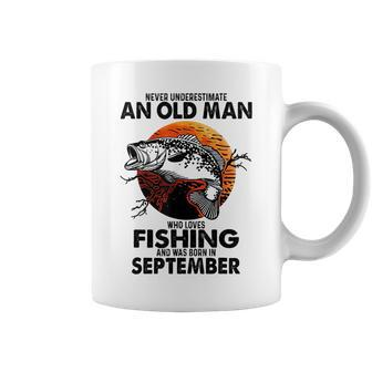 Never Underestimate An Old Man Who Loves Fishing September Coffee Mug - Seseable