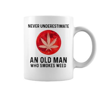 Never Underestimate An Old Man Who Smokes Weed Old Man Funny Gifts Coffee Mug | Mazezy