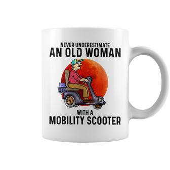 Never Underestimate An Old Woman With A Mobillity Scooter Coffee Mug - Seseable