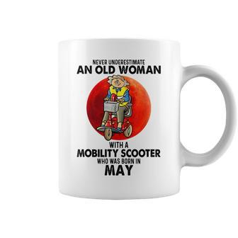 Never Underestimate An Old Woman With Mobility Scooter May Old Woman Funny Gifts Coffee Mug | Mazezy