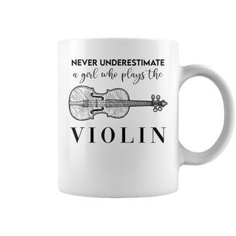 Never Underestimate Girl Who Plays Violin Player Violinist Violin Funny Gifts Coffee Mug | Mazezy