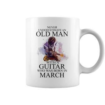 Never Underestimate Old Man With Guitar March Funny For Men Old Man Funny Gifts Coffee Mug | Mazezy