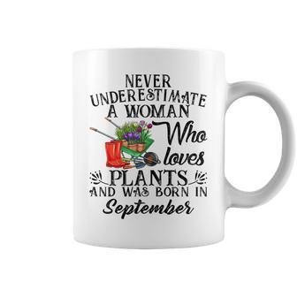 Never Underestimate Woman Who Loves Plants September Coffee Mug - Seseable