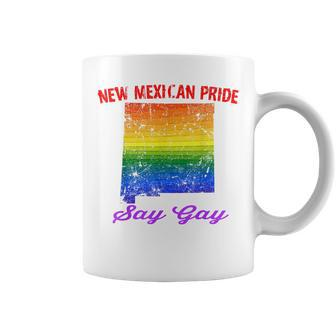 New Mexican Pride Say Gay New Mexico Your Proud State Coffee Mug | Mazezy
