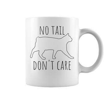 No Tail Don't Care Tailless Bobtail Cat Owner Manx Lover Coffee Mug | Mazezy