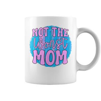 Not The Worst Mom Funny Mothers Day Coffee Mug | Mazezy