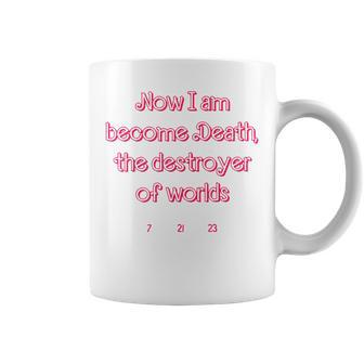 Now I Am Become Death Coffee Mug - Seseable