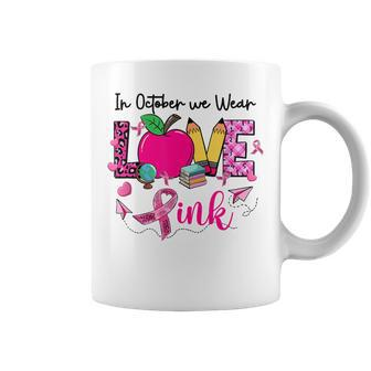 In October We Wear Pink Love Teacher Leopard Breast Cancer Coffee Mug - Thegiftio UK