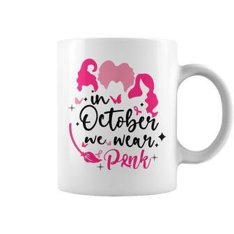 In October We Wear Pink Ribbon Witch Halloween Breast Cancer Coffee Mug - Seseable