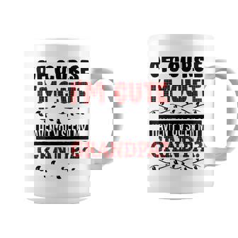 Of Course Im Cute Havent You Seen My Grandpa Red Plaid Coffee Mug | Mazezy