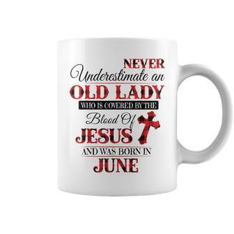 Old Lady Covered By Jesus And Born In June Coffee Mug - Seseable