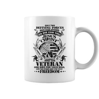 Only Two Defining Forces Have Ever Offered Veterans Gift  Coffee Mug