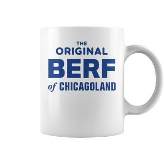 The Original Berf Of Chicagoland Coffee Mug - Thegiftio UK