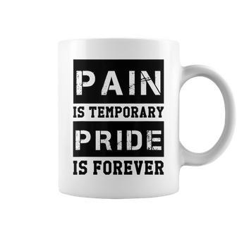 Pain Is Temporary Pride Is Forever Workout Motivation Coffee Mug | Mazezy