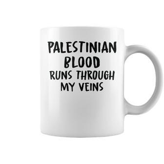 Palestinian Blood Runs Through My Veins Novelty Word Coffee Mug - Seseable