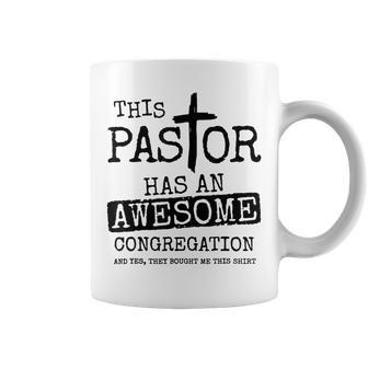 This Pastor Has An Awesome Congregation Coffee Mug - Seseable