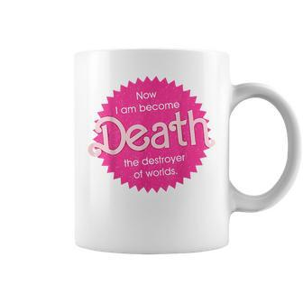 Pinkheimer - Now I Am Become Death The Destroyer Of Worlds Coffee Mug - Seseable