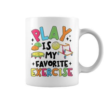 Play Is My Favorite Exercise Pediatric Physical Therapist Coffee Mug | Mazezy