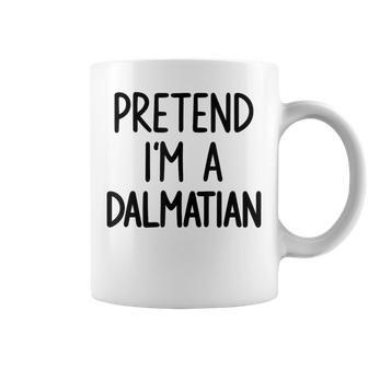 Pretend I'm A Dalmatian Costume Halloween Lazy Easy Coffee Mug - Thegiftio UK
