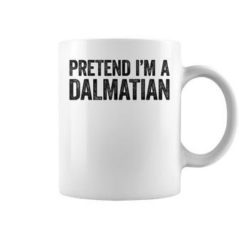 Pretend I'm A Dalmatian Matching Costume Coffee Mug | Mazezy