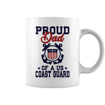 Proud Dad Of A Us Coast Guard Funny Gifts For Dad Coffee Mug | Mazezy