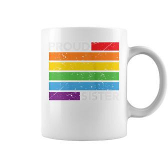 Proud Sister Lgbtq Gay Sibling Rainbow Flag Pride Coffee Mug | Mazezy