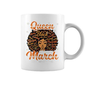 Queen Was Born In March Black History Birthday Junenth Coffee Mug | Mazezy