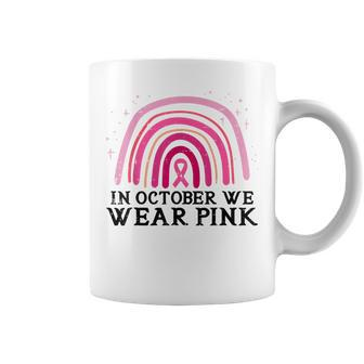 Rainbow In October We Wear Pink Breast Cancer Awareness Coffee Mug - Thegiftio UK