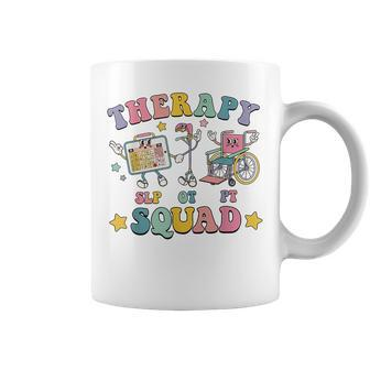 Therapy Squad Slp Ot Pt Occupational Physical Therapist Coffee Mug | Mazezy