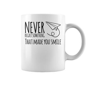 Never Regret Something That Made You Smile Coffee Mug | Mazezy CA