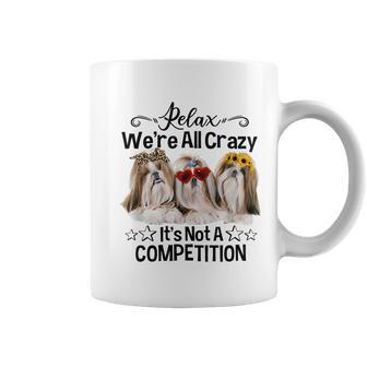 Relax Were All Crazy Its Not A Competition Funny Dog Coffee Mug - Thegiftio UK