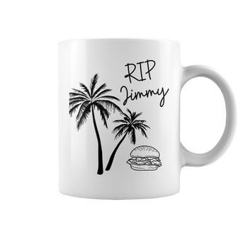 Rest In Peace Jimmy Cheeseburger Palm Trees Coffee Mug | Mazezy CA