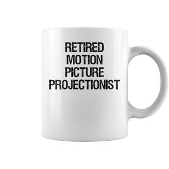 Retired Motion Picture Projectionist Coffee Mug | Mazezy