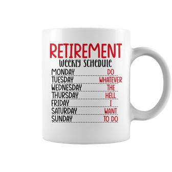 Retired Present Funny Retirement Weekly Schedule Coffee Mug | Mazezy
