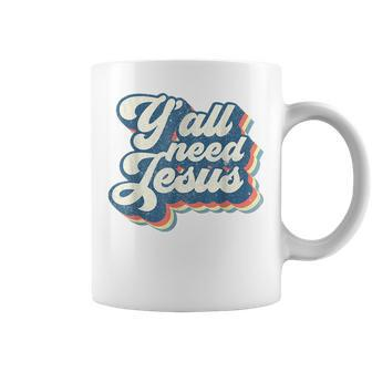 Retro 70S Groovy Yall Need Jesus Religion Christ Bible God Coffee Mug - Monsterry DE