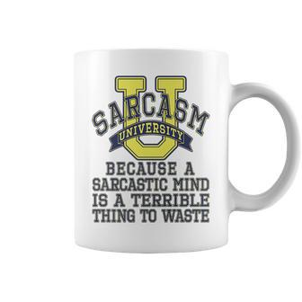 Sarcasm University Sarcastic Mind Funny Sayings Novelty Gift Coffee Mug | Mazezy