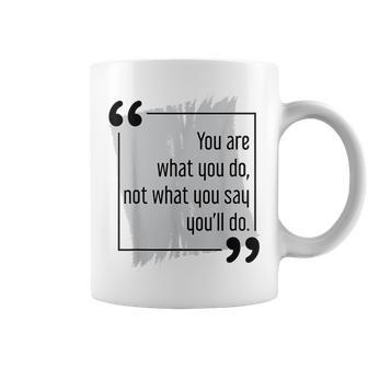 Do What You Say Motivational Goal Setting Cool Success Quote Coffee Mug | Mazezy