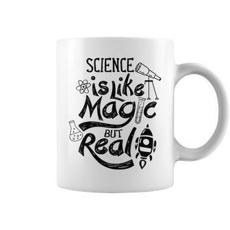 Science Is Like Magic But Real Saying Scientist Research Coffee Mug | Mazezy