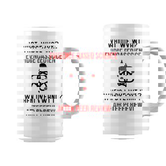 Scientists March Evidence Based Science After Peer Review Coffee Mug | Mazezy