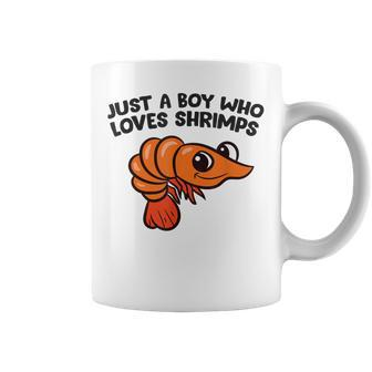 Shrimp Seafood Just A Boy Who Loves Shrimps Coffee Mug | Mazezy