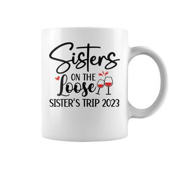 Sisters On The Loose Sisters Trip 2023 Sisters Trip 2023 Coffee Mug | Mazezy