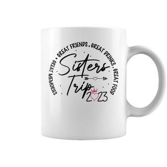 Sisters Trip 2023 Cute Girls Weekend Women Meeting Trip Coffee Mug - Seseable