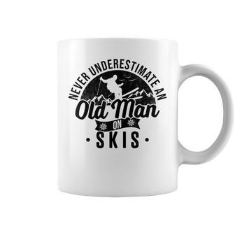 Ski Never Underestimate An Old Man On Skis Funny Skiing Coffee Mug - Seseable