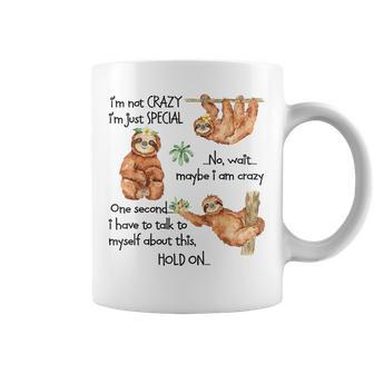 Sloth Im Not Crazy Im Just Special Coffee Mug - Thegiftio UK