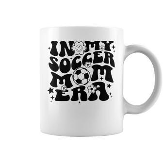 In My Soccer Mom Era Soccer Mama Groovy Sports Parent Coffee Mug - Seseable