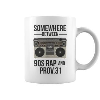 Somewhere Between 90S Rap And Proverbs 31 Vintage Coffee Mug | Mazezy