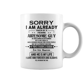Sorry I Am Already Taken By A Freaking Awesome Guy September Coffee Mug