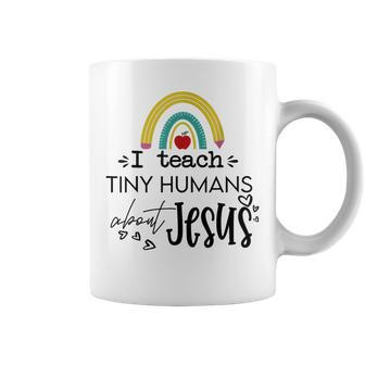 I Teach Tiny Humans About Jesus Sunday School Teacher Coffee Mug - Seseable